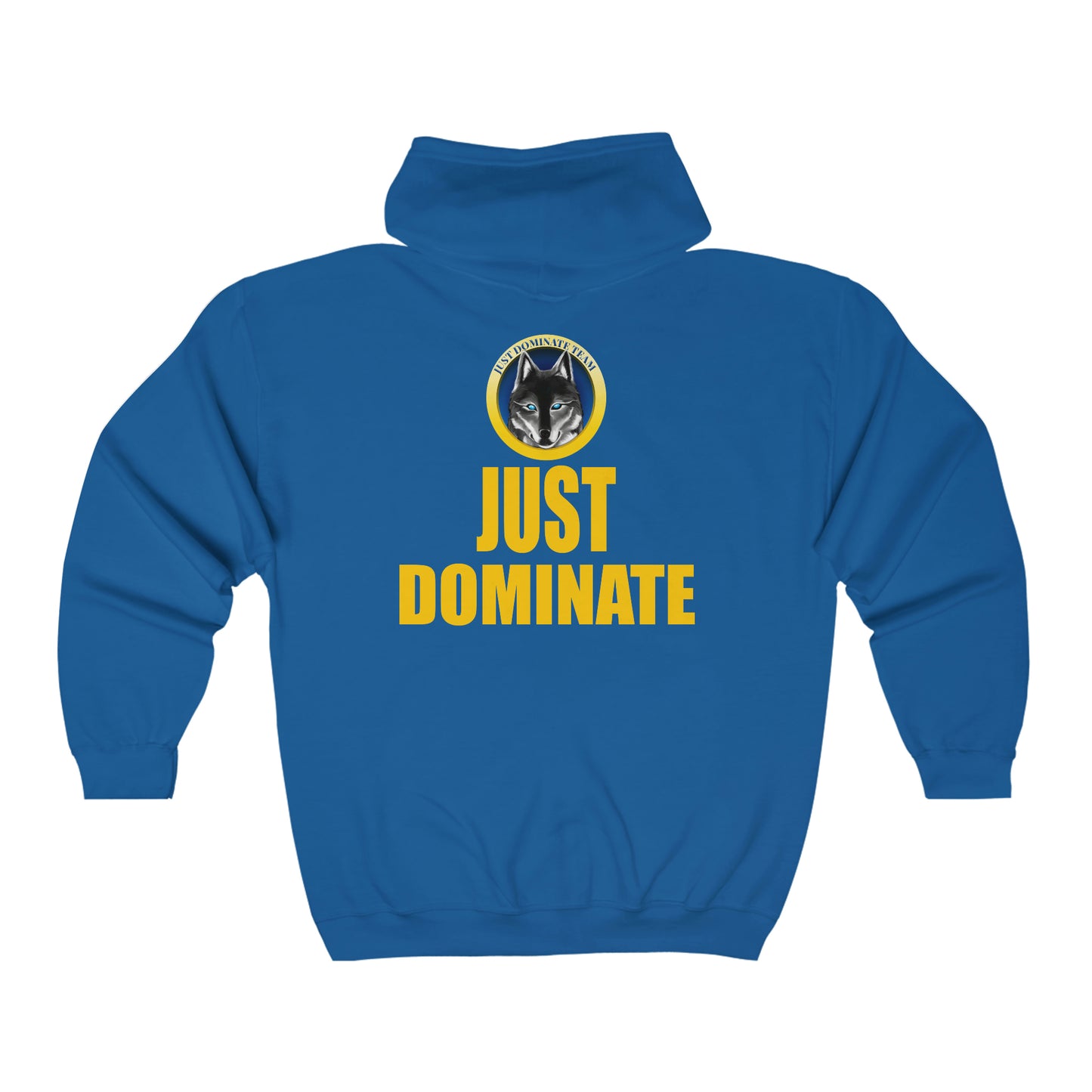 Unisex Full Zip Hooded  Just Dominate Sweatshirt