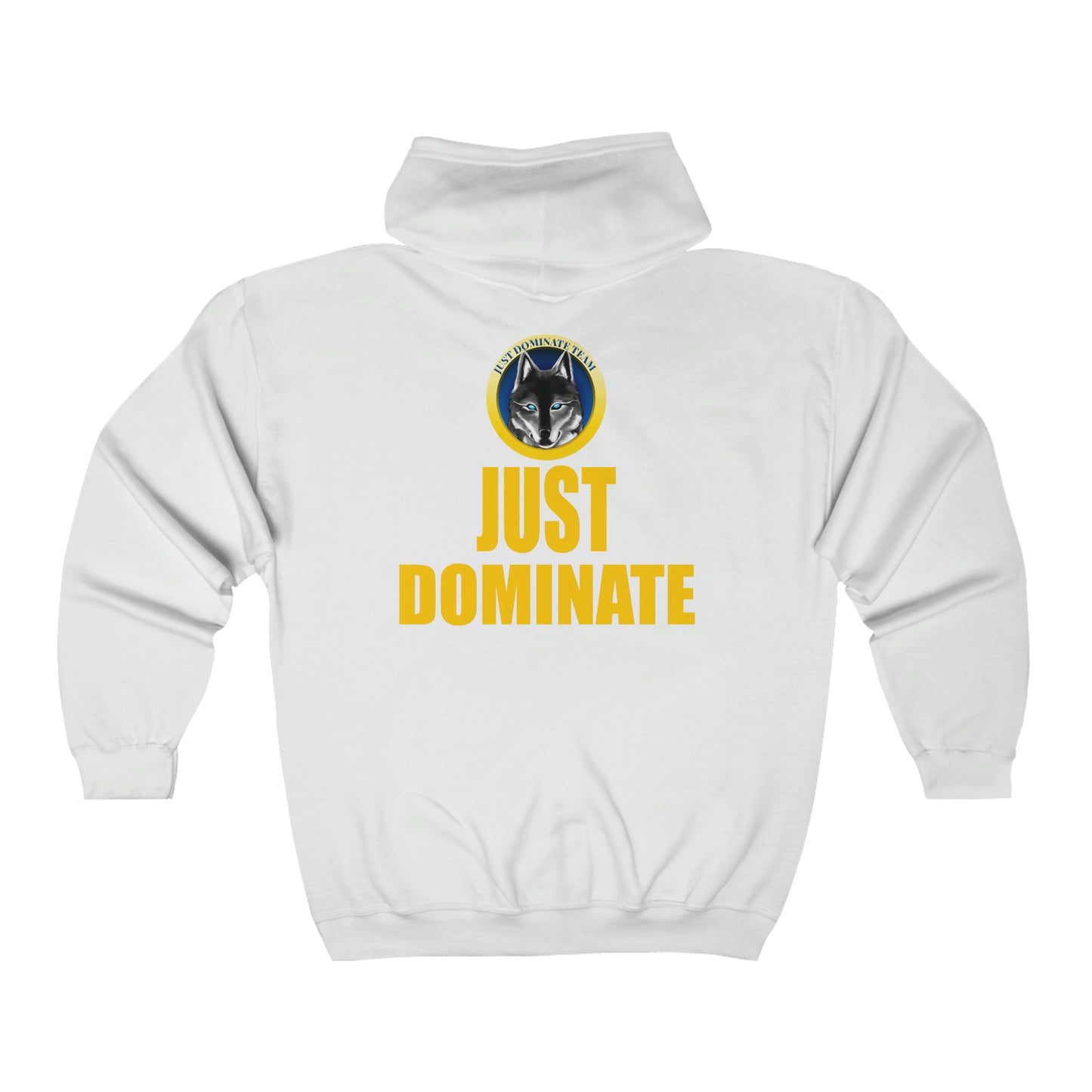 Unisex Full Zip Hooded  Just Dominate Sweatshirt